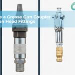 How to Choose a Grease Gun Coupler for Giant Button Head Fittings